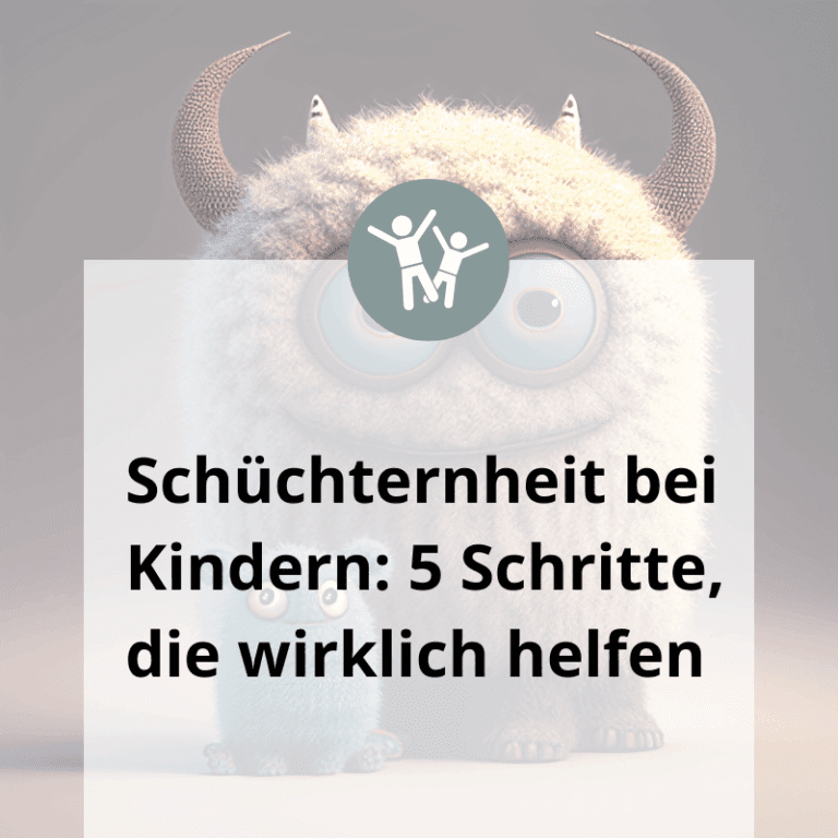 Zwei stilisierte, flauschige Monster im Hintergrund; darüber Text: "Schüchternheit bei Kindern: 5 Schritte, die wirklich helfen